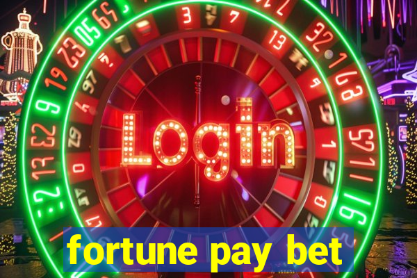 fortune pay bet